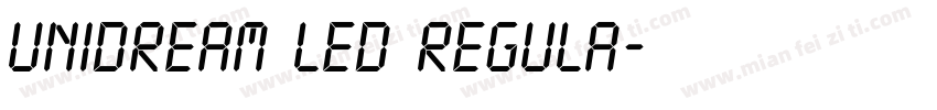 UniDream LED regula字体转换
